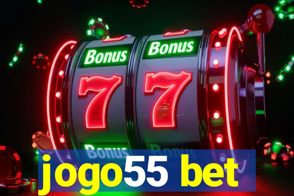 jogo55 bet